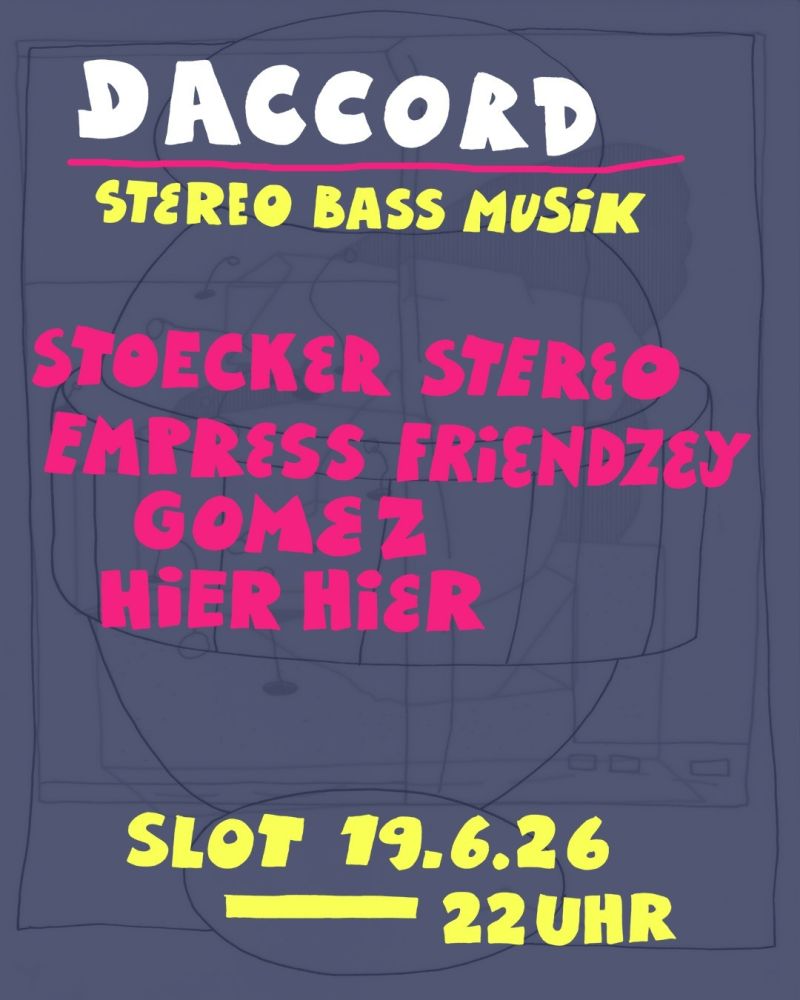 d a c c o r d // Stereo Bass Music - 19.06.2026